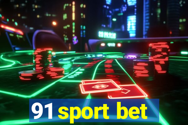 91 sport bet