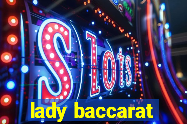 lady baccarat