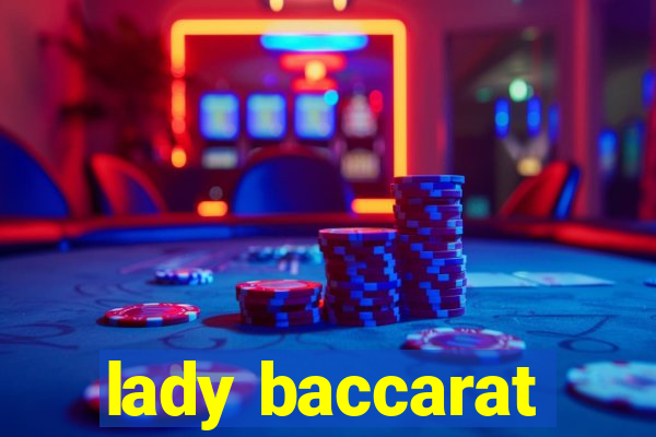 lady baccarat