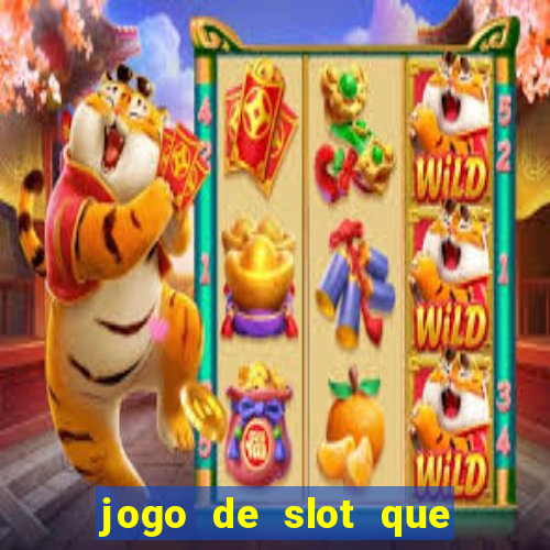 jogo de slot que paga de verdade