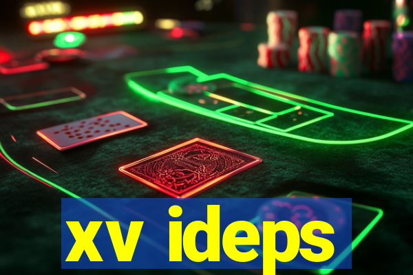 xv ideps