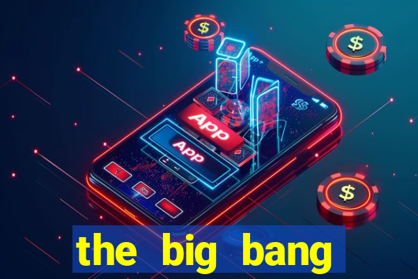 the big bang online dublado