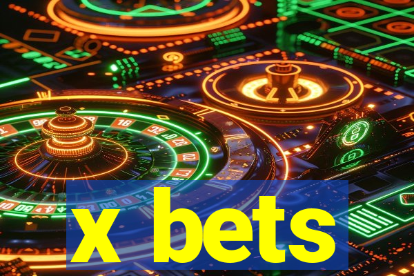 x bets