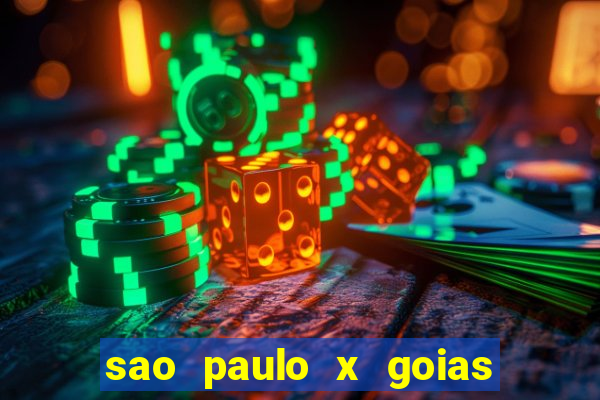 sao paulo x goias ao vivo