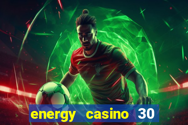 energy casino 30 free spins promo code