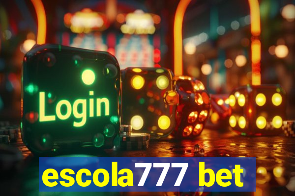 escola777 bet