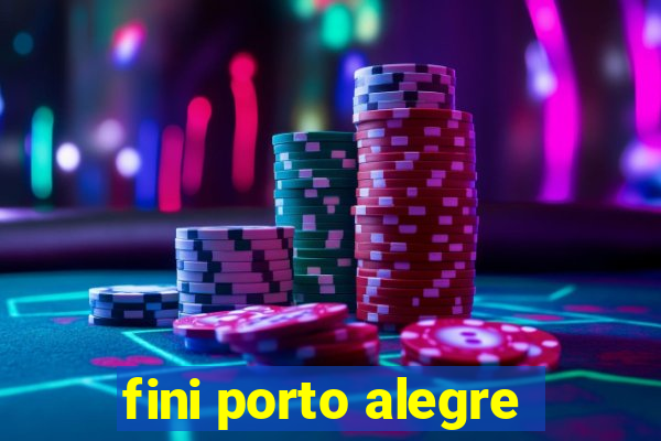 fini porto alegre