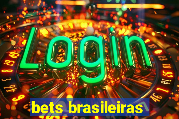 bets brasileiras