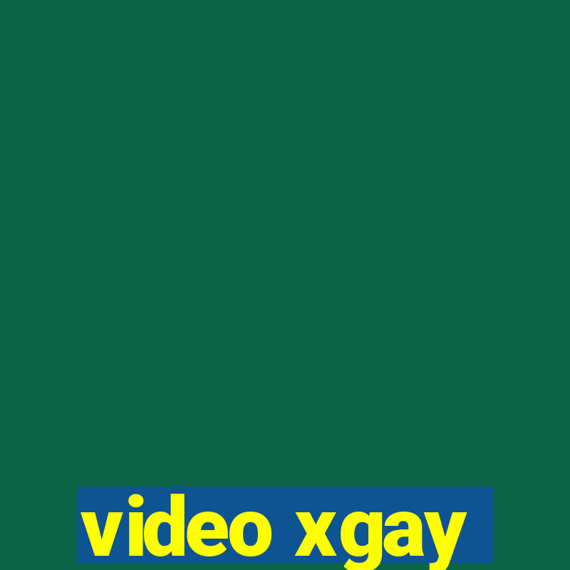 video xgay