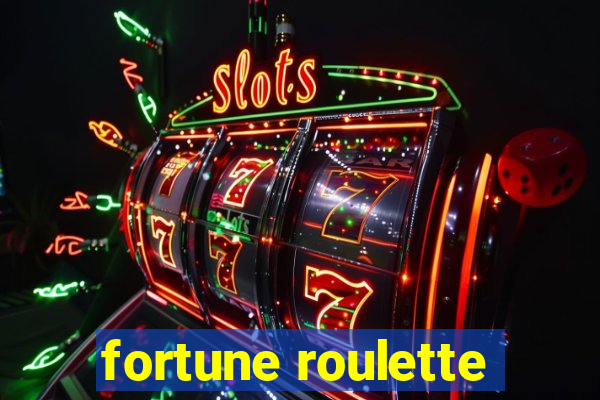 fortune roulette