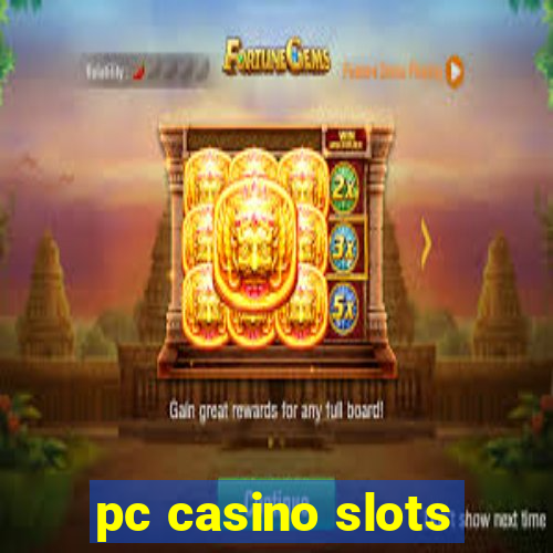 pc casino slots