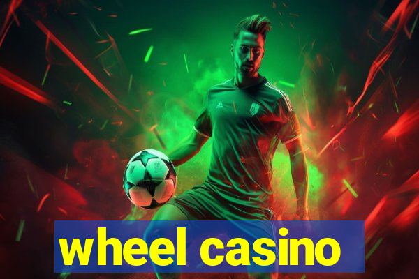 wheel casino