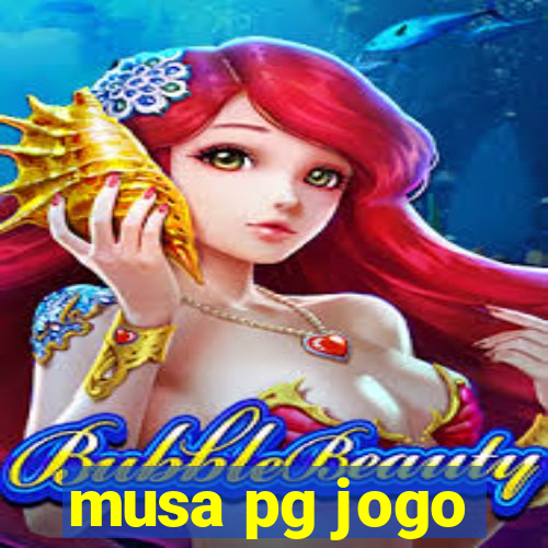 musa pg jogo