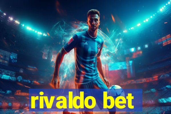 rivaldo bet