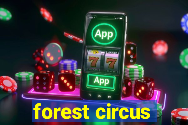 forest circus