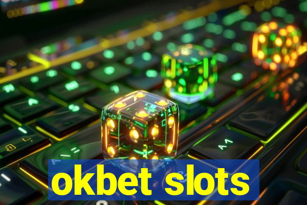 okbet slots