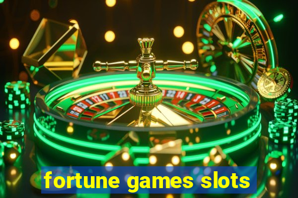 fortune games slots