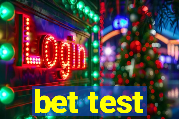 bet test