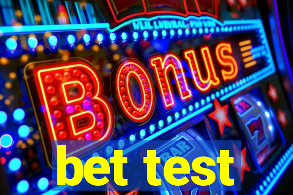 bet test