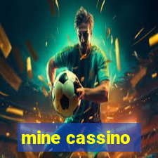 mine cassino