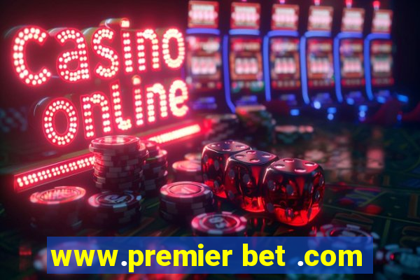 www.premier bet .com