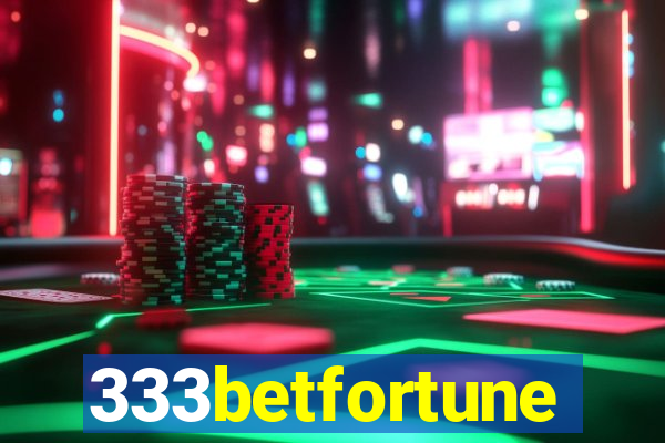 333betfortune