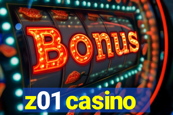 z01 casino