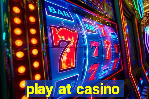 play at casino