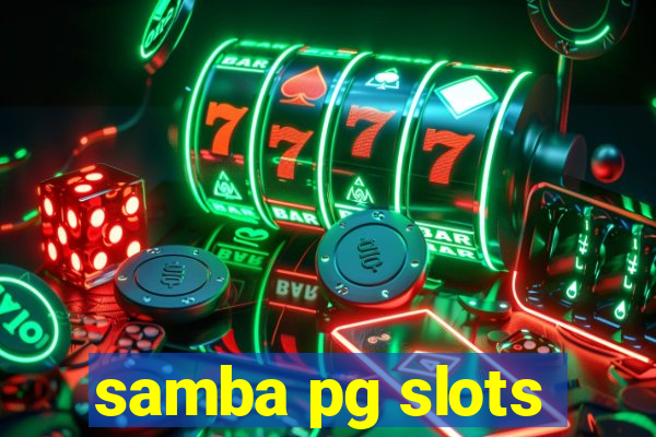 samba pg slots