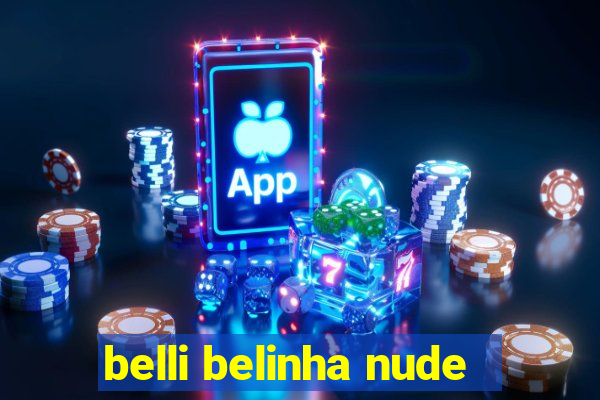 belli belinha nude