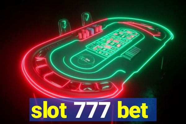 slot 777 bet