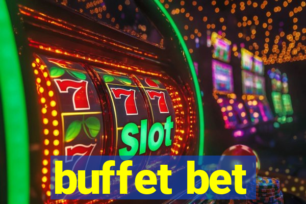 buffet bet