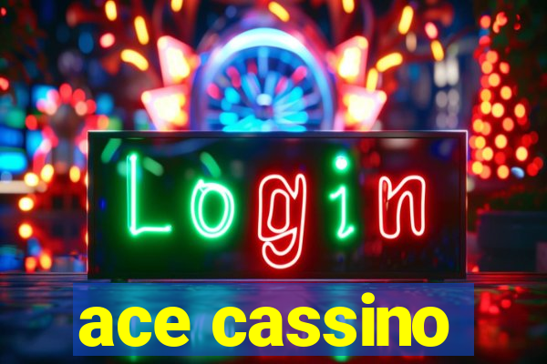 ace cassino