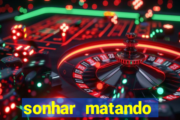 sonhar matando porco jogo do bicho