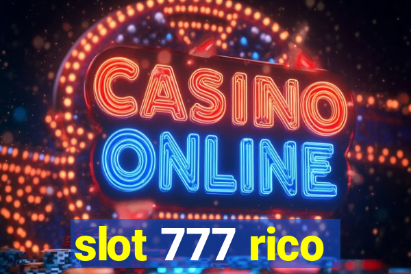 slot 777 rico