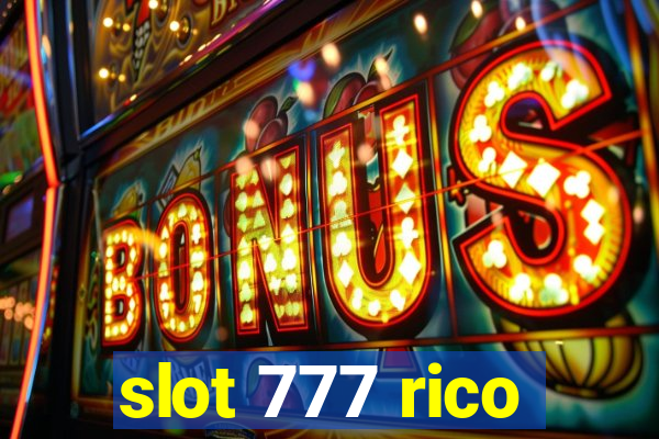 slot 777 rico