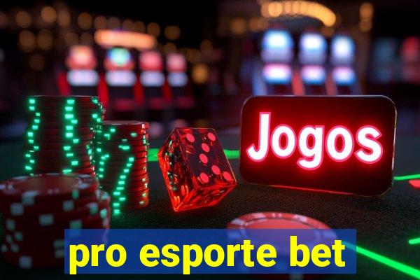 pro esporte bet