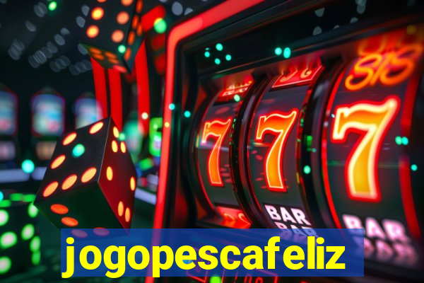 jogopescafeliz