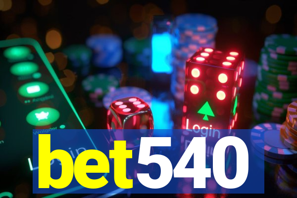 bet540