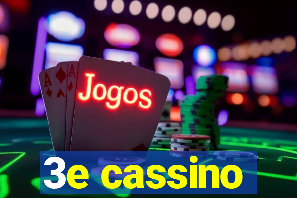 3e cassino