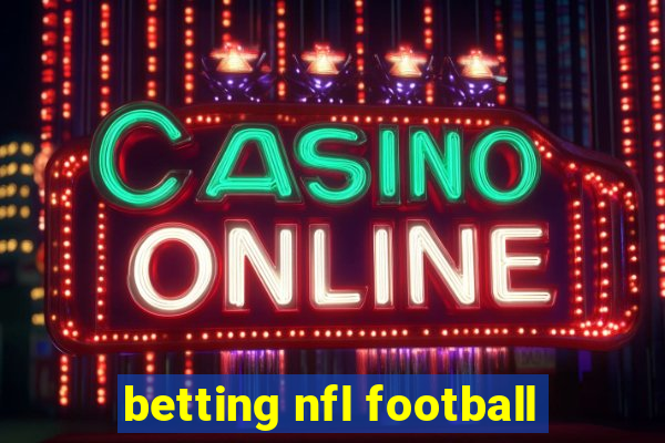 betting nfl football