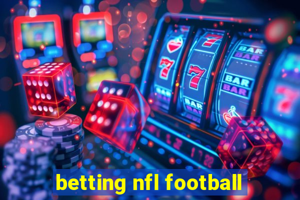 betting nfl football