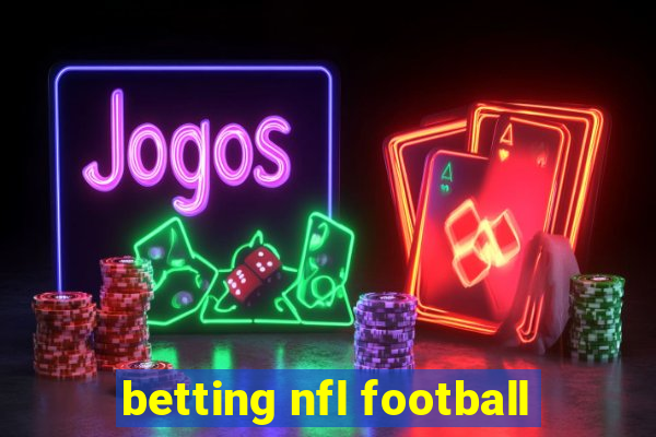 betting nfl football