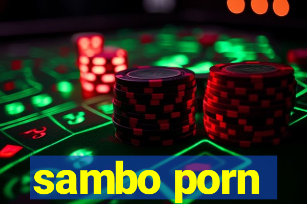 sambo porn