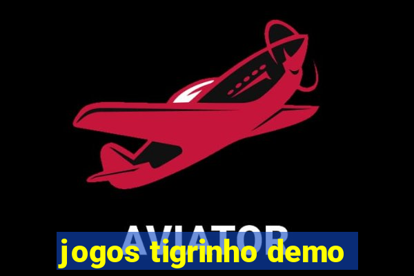 jogos tigrinho demo