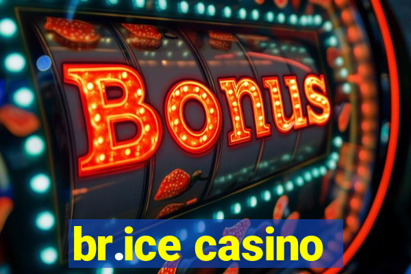 br.ice casino