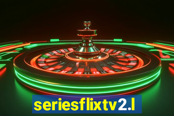 seriesflixtv2.live