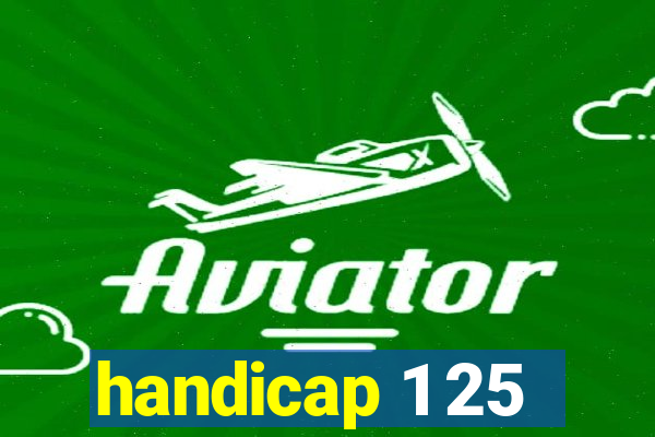 handicap 1 25