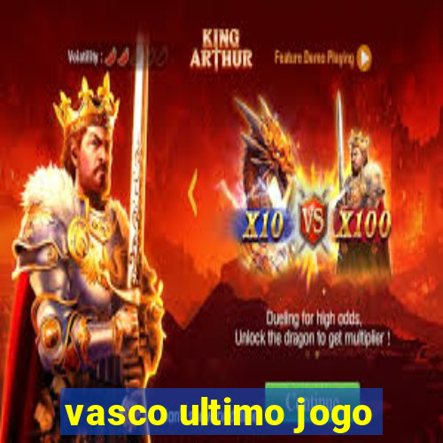 vasco ultimo jogo