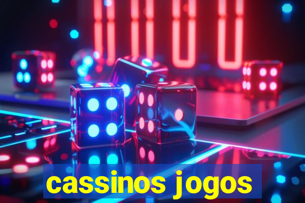 cassinos jogos